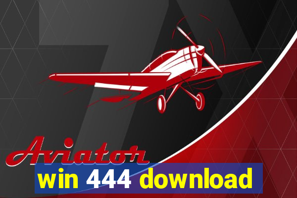 win 444 download